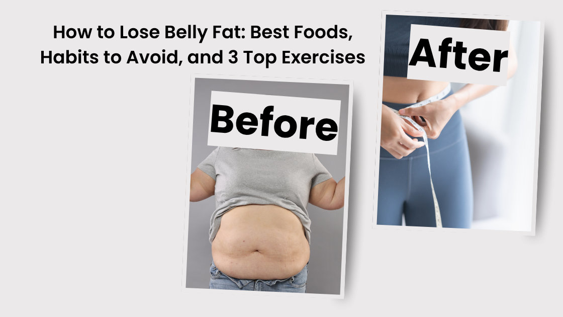 Belly Fat After 30 (Especially When You’re Busy, Stressed, and Hormonal): What to Eat, What to Stop Doing, and the 3 Exercises That Actually Matter